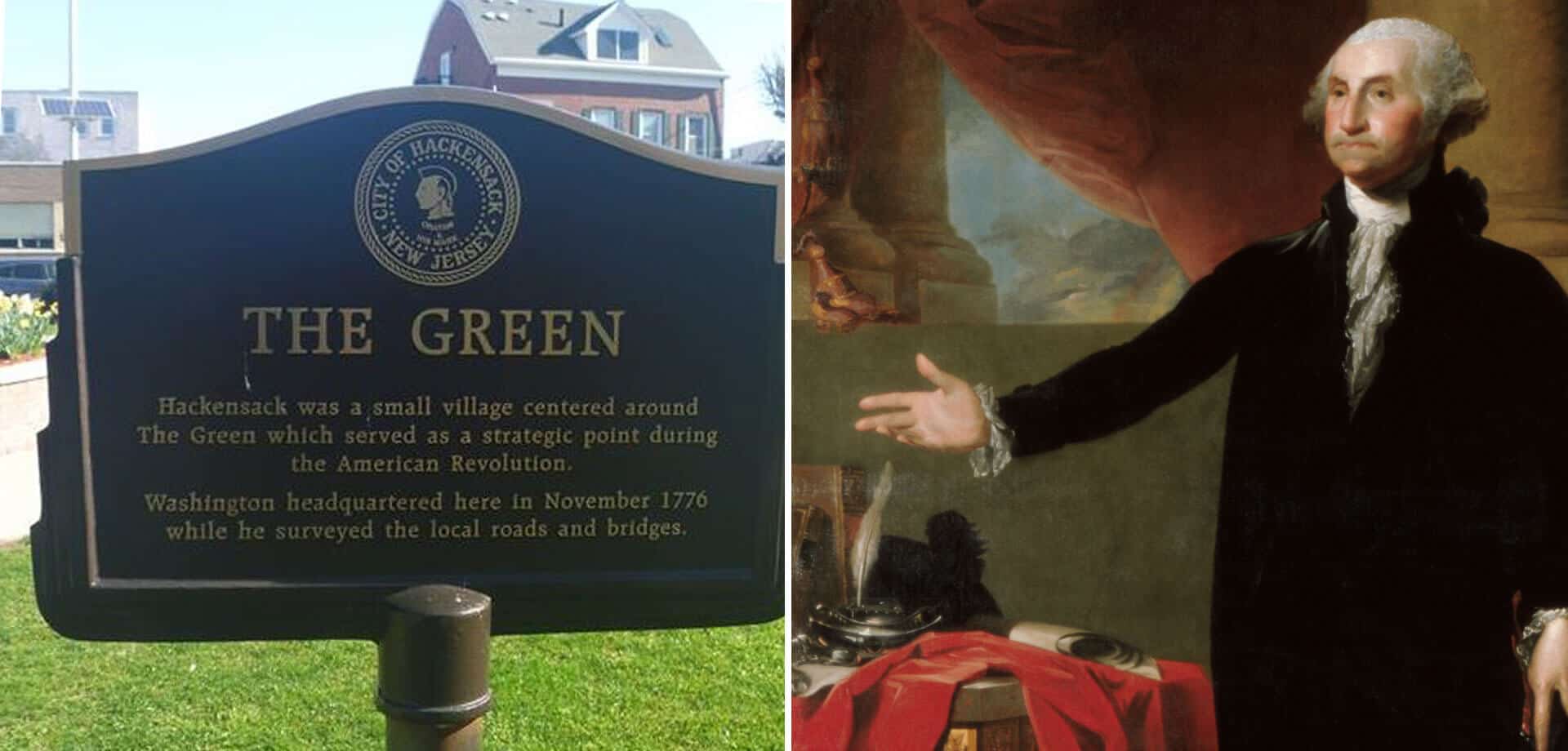 Placard On The Green In Hackensack Where Washington Set Up Headquarters During The British Invasion in 1776 and portrait of George Washington